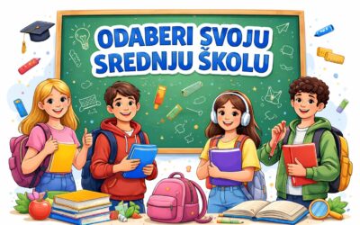 ODABERI SVOJU SREDNJU ŠKOLU